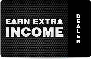 Earn Extra Income - Dealer